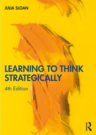 Knjiga Learning to Think Strategically Julia (Sloan Consulting Inc. USA) Sloan