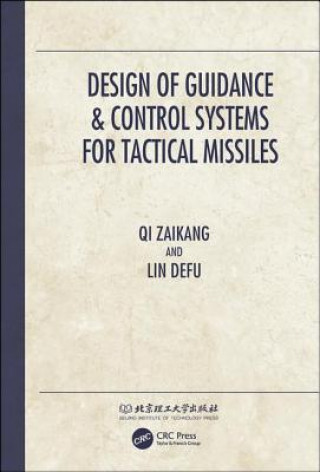 Knjiga Design of Guidance and Control Systems for Tactical Missiles Qi Zaikang