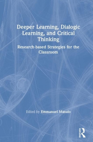 Carte Deeper Learning, Dialogic Learning, and Critical Thinking 