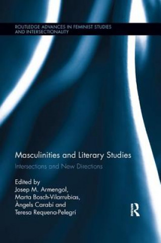 Kniha Masculinities and Literary Studies 