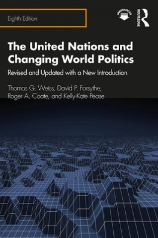 Książka United Nations and Changing World Politics Thomas G. Weiss