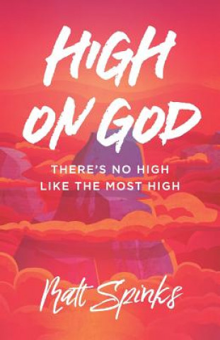 Книга High on God Spinks Matt Spinks