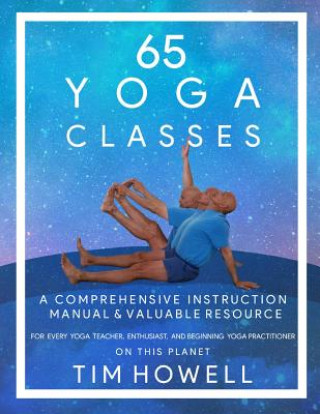 Kniha 65 Yoga Classes Howell Timothy Michael Howell