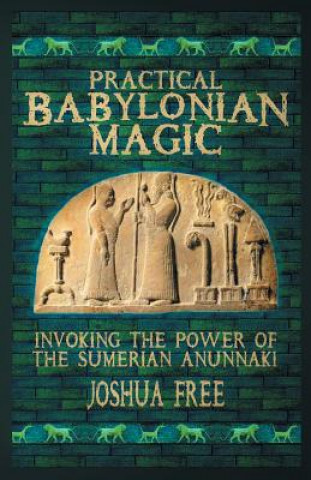 Книга Practical Babylonian Magic Free Joshua Free