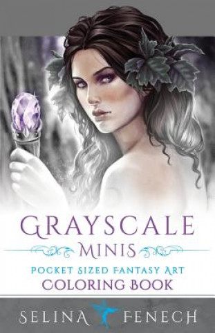 Book Grayscale Minis - Pocket Sized Fantasy Art Coloring Book Selina Fenech