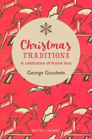 Buch Christmas Traditions George Goodwin