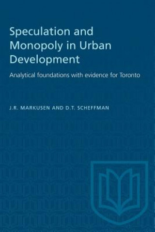 Kniha Speculation and Monopoly in Urban Development Markusen J.R. Markusen