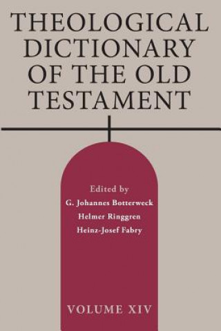 Carte Theological Dictionary of the Old Testament, Volume XIV G. Johannes Botterweck