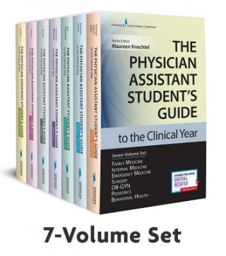 Kniha Physician Assistant Student's Guide to the Clinical Year Seven-Volume Set Maureen A. Knechtel