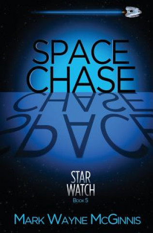 Knjiga Space Chase Mark Wayne McGinnis