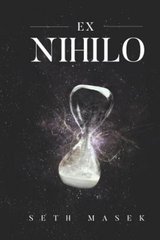 Knjiga Ex Nihilo Seth Masek