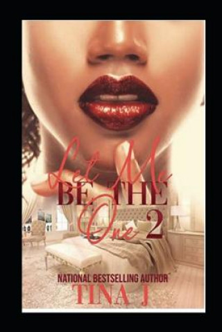 Book Let Me Be the One 2 Tina J