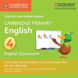Carte Cambridge Primary English Stage 4 Cambridge Elevate Digital Classroom Access Card (1 Year) Sally Burt
