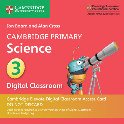 Könyv Cambridge Primary Science Stage 3 Cambridge Elevate Digital Classroom Access Card (1 Year) Jon Board