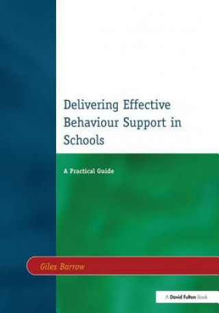 Buch Delivering Effective Behaviour Support in Schools Giles Barrow