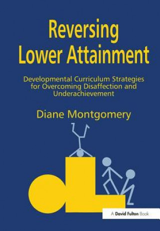 Könyv Reversing Lower Attainment Diane Montgomery