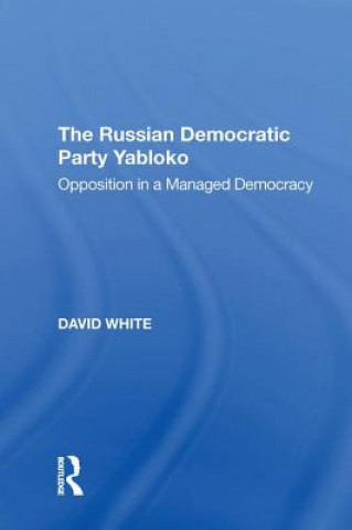 Knjiga Russian Democratic Party Yabloko David White