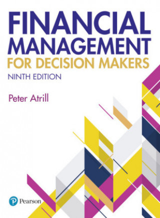 Kniha Financial Management for Decision Makers Peter Atrill