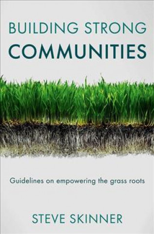 Knjiga Building Strong Communities Steve Skinner