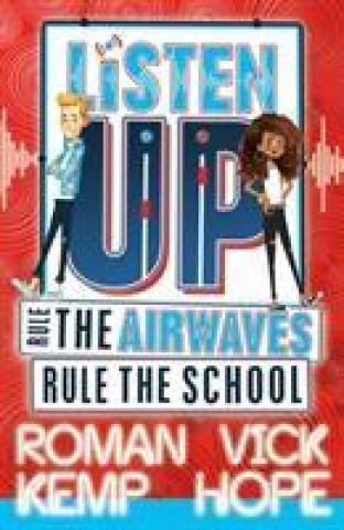 Knjiga Listen Up: Rule the airwaves, rule the school Roman Kemp