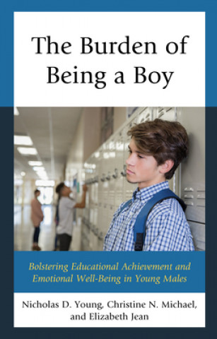 Carte Burden of Being a Boy Nicholas D. Young
