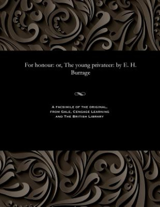 Kniha For honour Burrage E. Harcourt(Edwin Harcourt) Burrage
