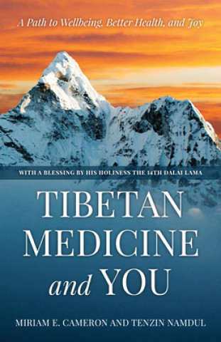 Kniha Tibetan Medicine and You Miriam E. Cameron