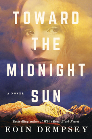 Könyv Toward the Midnight Sun Eoin Dempsey