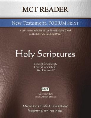 Carte MCT Reader New Testament Podium Print, Mickelson Clarified Jonathan Mickelson
