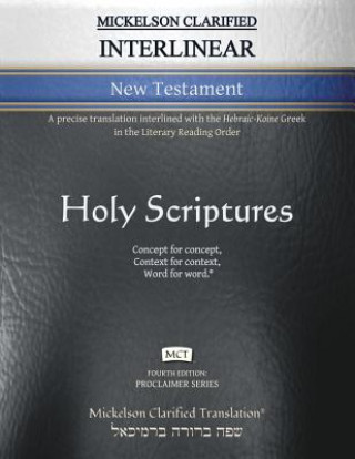 Βιβλίο Mickelson Clarified Interlinear New Testament, MCT Jonathan Mickelson