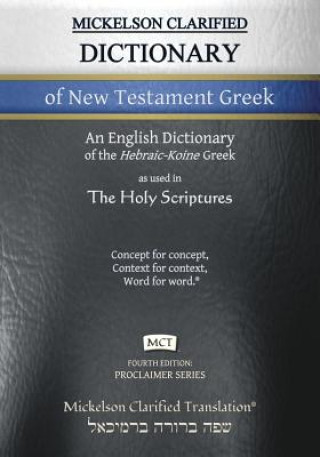 Książka Mickelson Clarified Dictionary of New Testament Greek, MCT Jonathan K. Mickelson