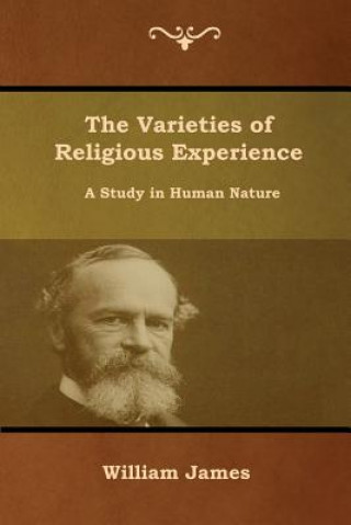 Kniha Varieties of Religious Experience James William James