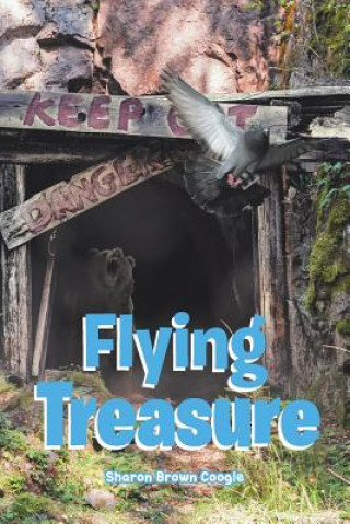 Könyv Flying Treasure Coogle Sharon Brown Coogle