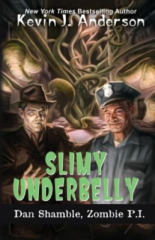 Buch Slimy Underbelly Anderson Kevin J. Anderson