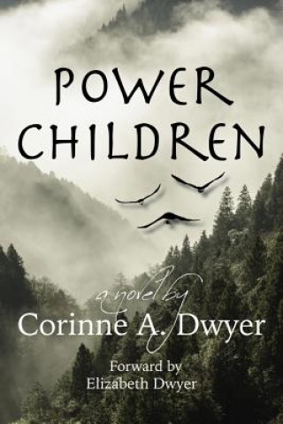 Kniha Power Children Corinne A. Dwyer