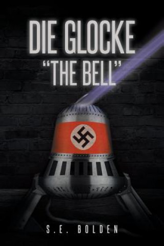 Kniha Die Glocke The Bell Bolden S.E. Bolden