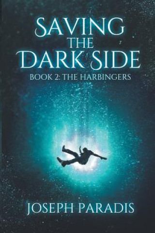 Knjiga Saving The Dark Side Book 2 Paradis Joseph Paradis