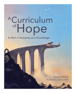 Kniha Curriculum of Hope Kidd Debra Kidd