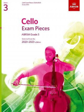 Tlačovina Cello Exam Pieces 2020-2023, ABRSM Grade 3, Score & Part ABRSM