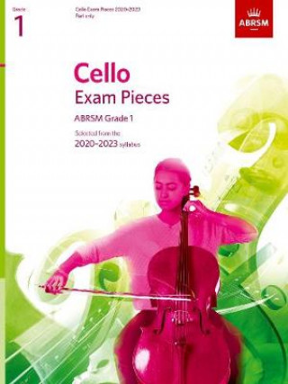 Tlačovina Cello Exam Pieces 2020-2023, ABRSM Grade 1, Part ABRSM