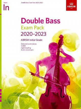 Tiskovina Double Bass Exam Pack 2020-2023, Initial Grade ABRSM