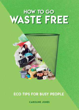 Libro How to Go Waste Free CAROLINE JONES