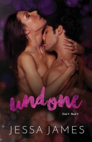 Knjiga Undone James Jessa James