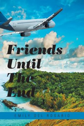 Knjiga Friends Until the End Del Rosario Emily Del Rosario
