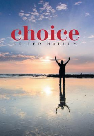 Boek Choice Hallum Dr.Ted Hallum