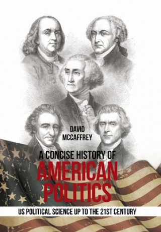 Carte Concise History of American Politics DAVID MCCAFFREY