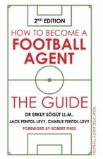 Könyv How to Become a Football Agent: The Guide Soegut