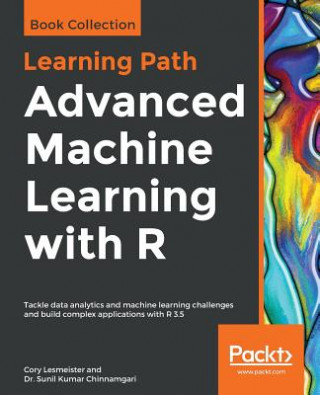 Βιβλίο Advanced Machine Learning with R Cory Lesmeister