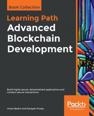 Kniha Advanced Blockchain Development Imran Bashir