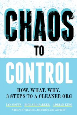 Kniha Chaos to Control Gotts Ian Gotts